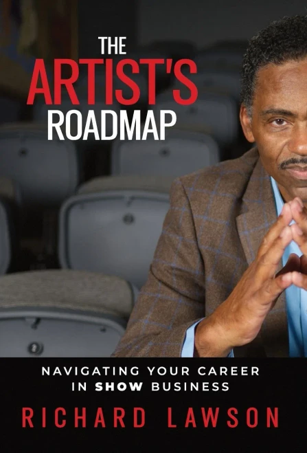 The Artist's Roadmap: Navigating Your Career in SHOW Business - (Hardback or Cased Book)