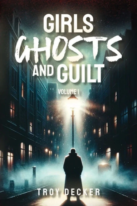 Girls Volume 1 GHOSTS and Guilt