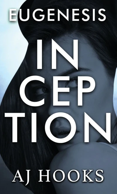 Eugenesis Inception - (Hardback or Cased Book)