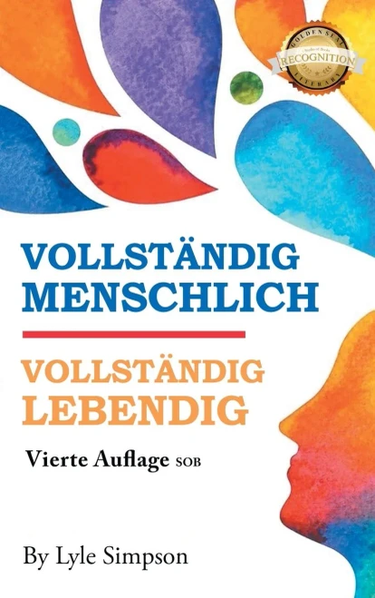 Vollständig Menschlich / Vollständig Lebendig: Vierte Auflage SOB - (Hardback or Cased Book)