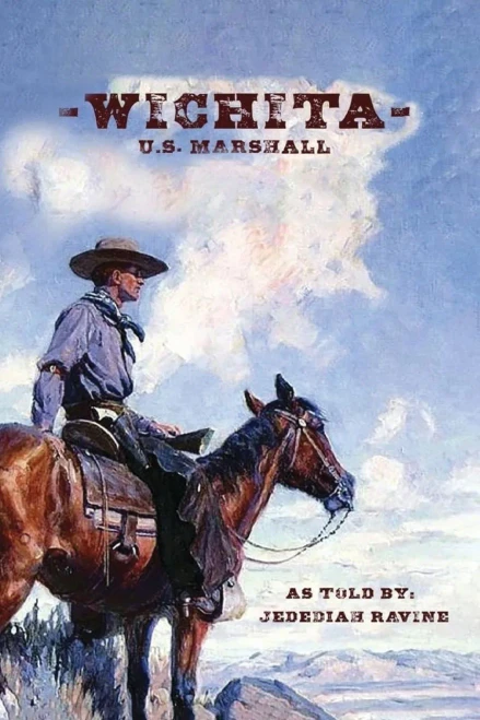 Wichita U.S. Marshall: As Told By Jedediah Ravine - (Paperback or Softback)