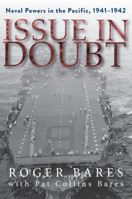 Issue in Doubt: Naval Powers in the Pacific, 1941-1942