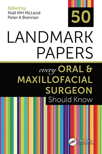 50 Landmark Papers Every Oral And Maxillofacial Surgeon Should Know