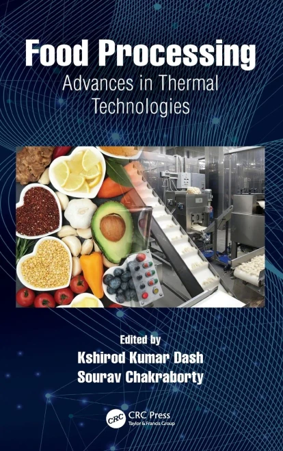 Food Processing: Advances In Thermal Technologies