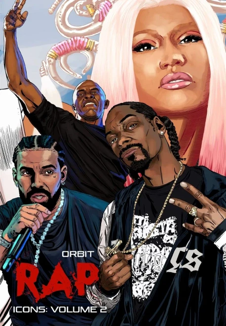 Orbit: RAP Icons: Snoop Dogg, Dr. Dre, Drake, Nicki Minaj