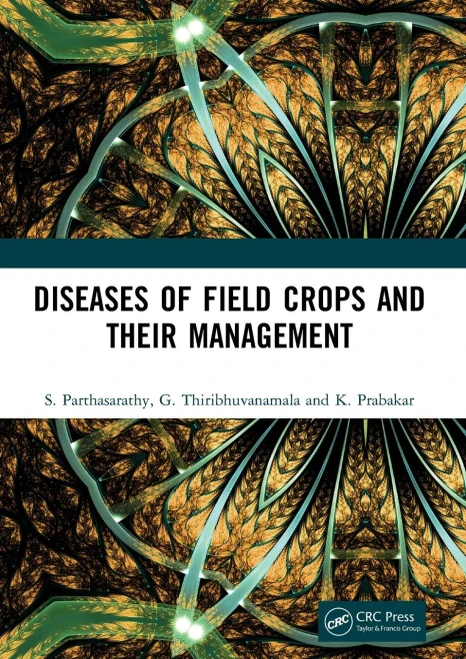 Diseases Of Field Crops And Their Management