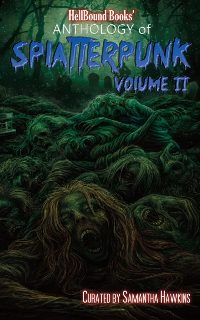 HellBound Books Anthology of Splatterpunk: Volume 2