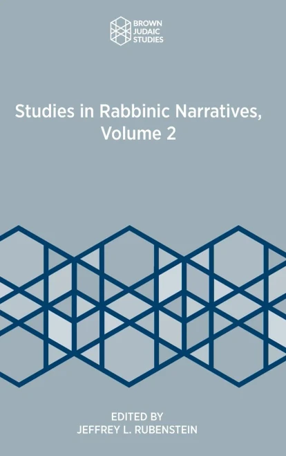 Studies in Rabbinic Narratives, Volume 2 - (Hardback or Cased Book)