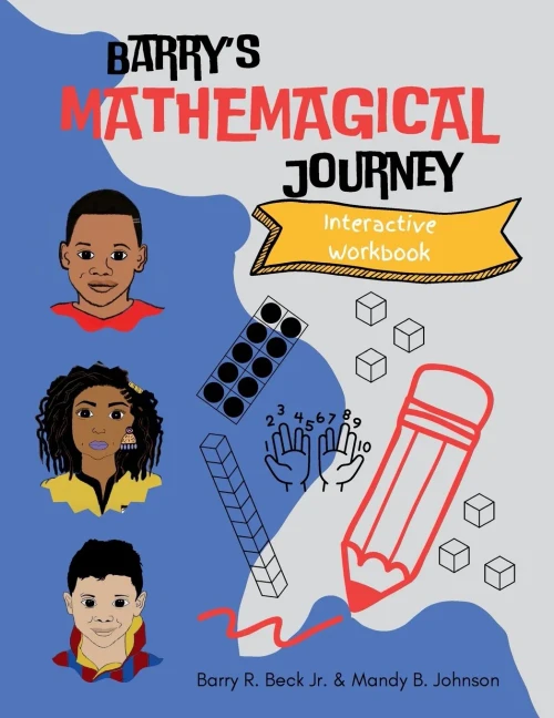 Barry's Mathemagical Journey Interactive Workbook