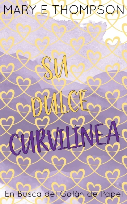Su Dulce Curvilínea: Edicion especial discreta