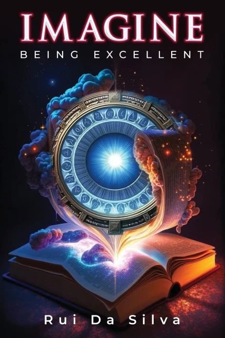Imagine: Being Excellent - (Paperback or Softback)