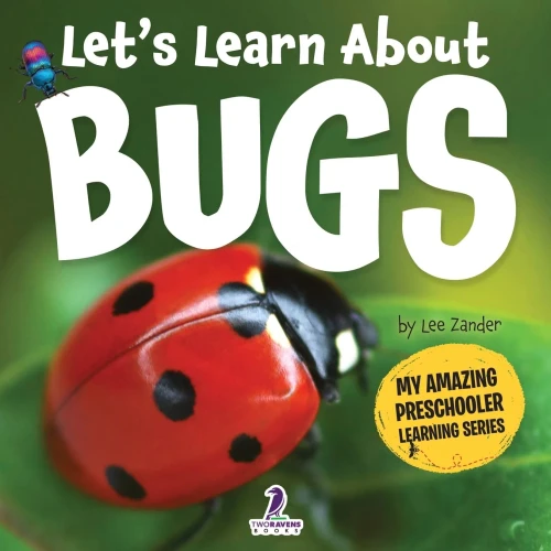 Let's Learn About Bugs: My First Book About Bugs for Preschoolers (Ages 3-5) - (Paperback or Softback)