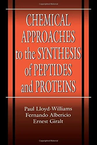Chemical Approaches To The Synthesis Of Peptides And Proteins (New Directions In Organic & Biological Chemistry)