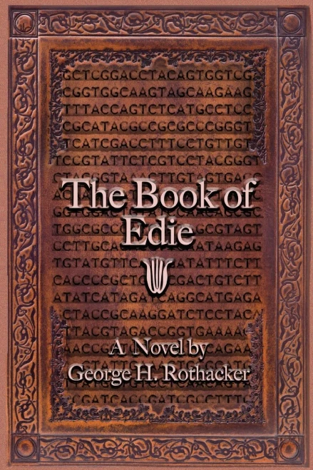 The Book of Edie: A Novel by George H. Rothacker