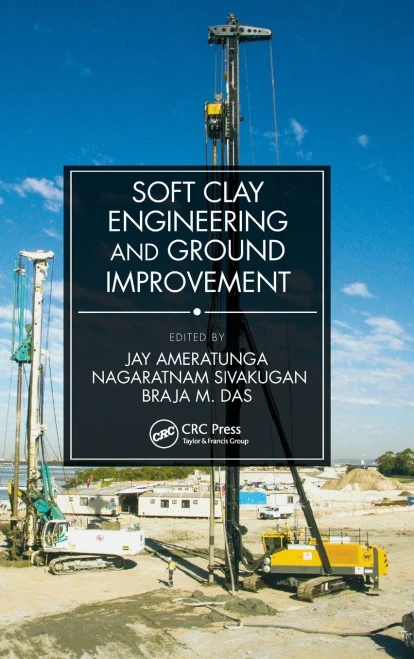 Soft Clay Engineering And Ground Improvement