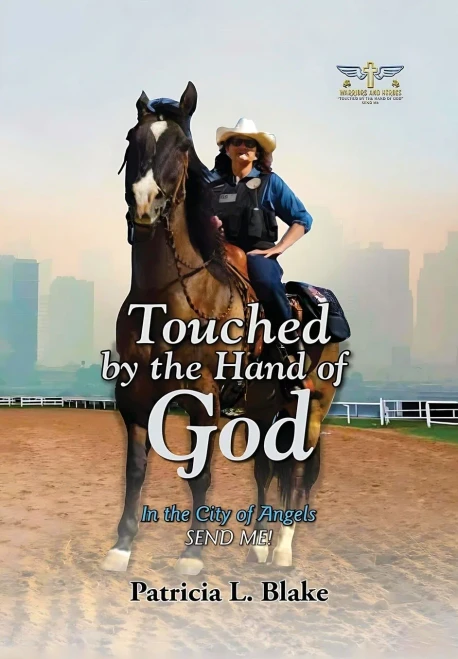 Touched by the Hand of God: In the City of Angels SEND ME! - (Hardback or Cased Book)