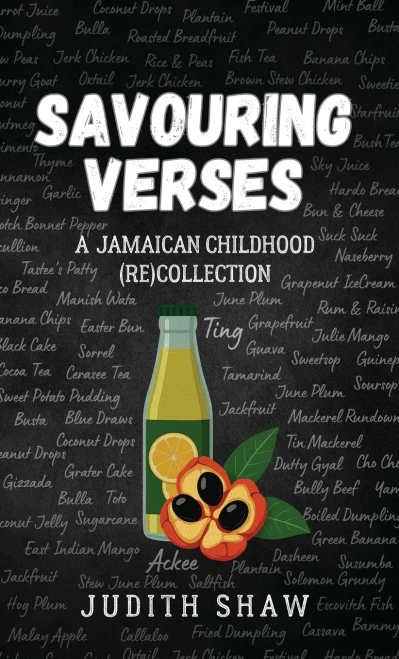 Savouring Verses: A Jamaican Childhood (Re)Collection - (Hardback or Cased Book)