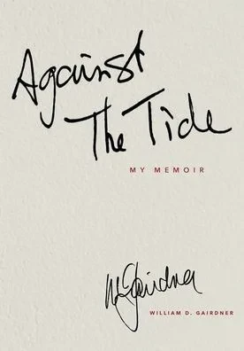 AGAINST THE TIDE - My Memoir - (Paperback or Softback)