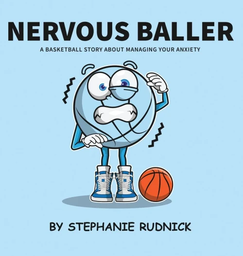 Nervous Baller: A Basketball Story About Overcoming Your Fears - (Hardback or Cased Book)
