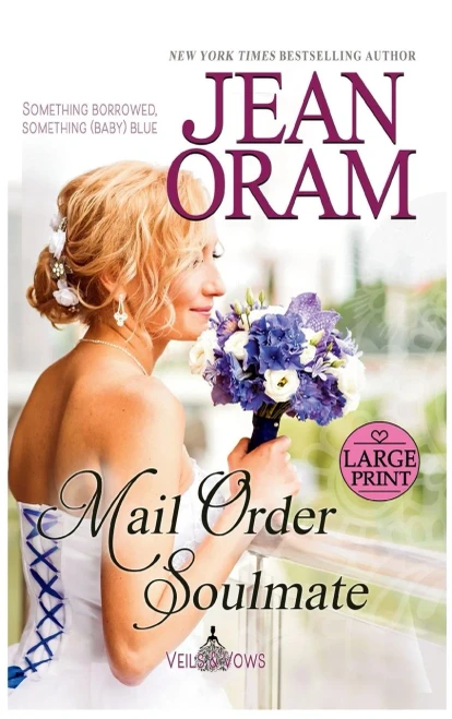 Mail Order Soulmate: A Marriage of Convenience with Baby Romance