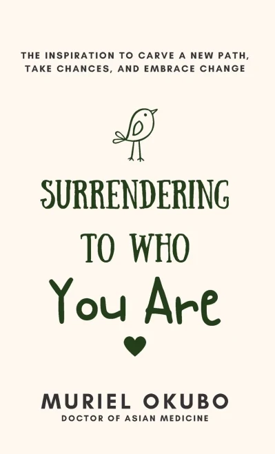 Surrendering To Who You Are: The Inspiration to Carve a New Path, Take Chances, and Embrace Change - (Hardback or Cased Book)