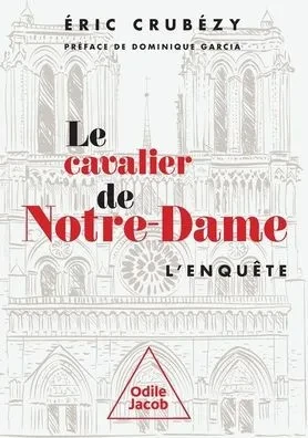 The Knight of Notre-Dame / Le Cavalier de Notre-Dame