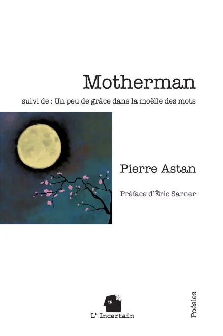 Motherman: Un peu de grâce dans la moëlle des mots