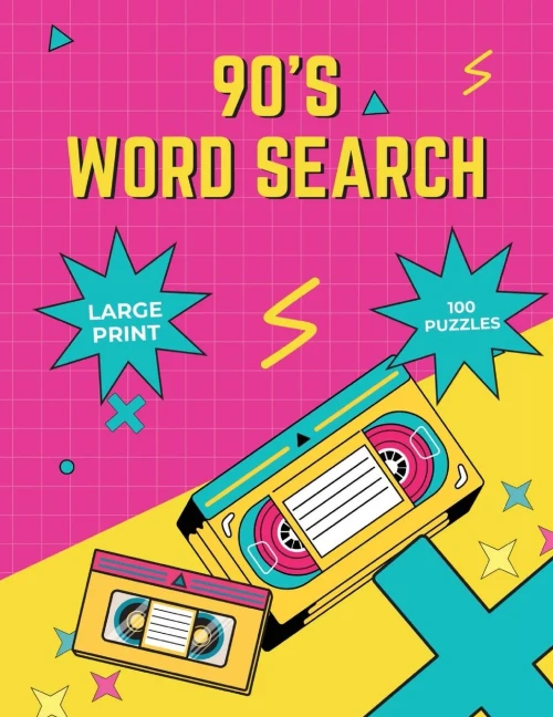 90's Word Search Puzzles for Adults: Word Search Puzzles for Adults and Seniors, Large Print Word Find Books, Pop Culture Word Search Book