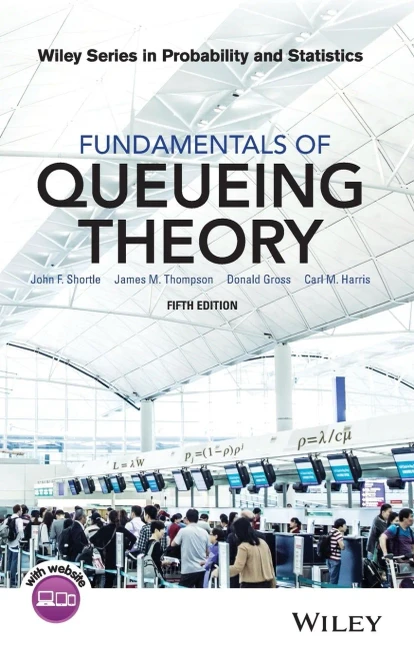 Fundamentals Of Queueing Theory (Wiley Series In Probability And Statistics)