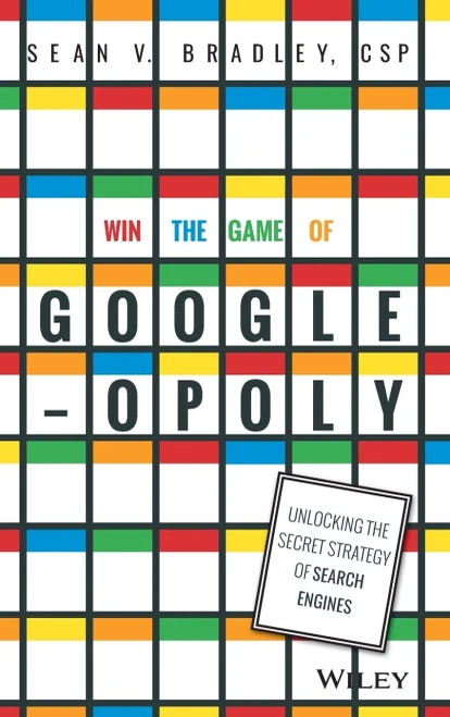 Win The Game Of Googleopoly: Unlocking The Secret Strategy Of Search Engines