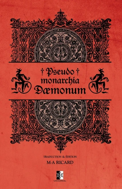 Pseudomonarchia Daemonum: ou la Fausse Monarchie des Démons