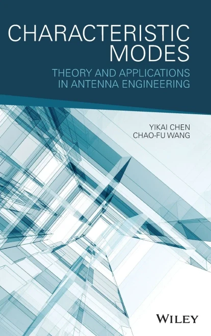 Characteristic Modes: Theory And Applications In Antenna Engineering