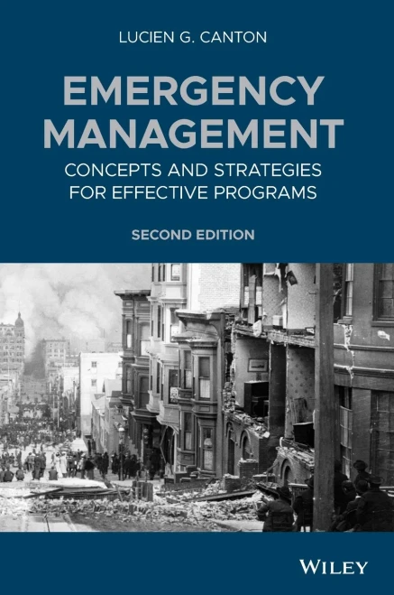 Emergency Management: Concepts And Strategies For Effective Programs