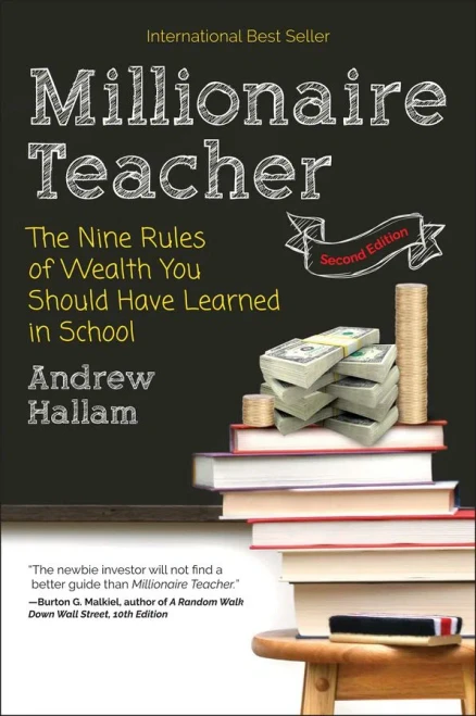 Millionaire Teacher: The Nine Rules Of Wealth You Should Have Learned In School
