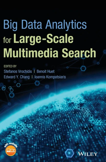 Big Data Analytics For Large-Scale Multimedia Search