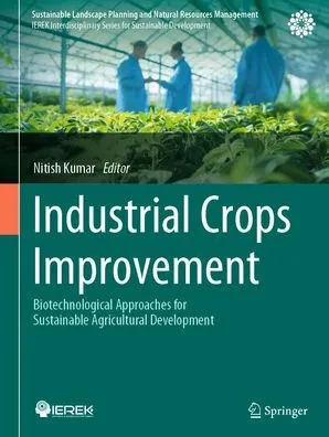 Industrial Crops Improvement: Biotechnological Approaches for Sustainable Agricultural Development