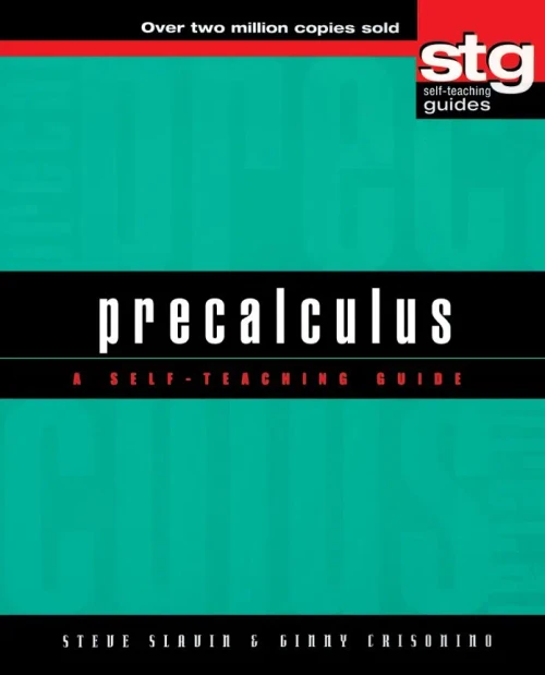 Precalculus: A Self-Teaching Guide (Wiley Self-Teaching Guides) - Hardcover
