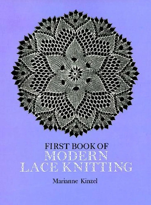 First Book Of Modern Lace Knitting (Dover Knitting, Crochet, Tatting, Lace)