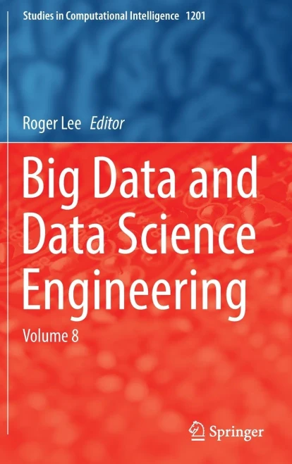 Big Data and Data Science Engineering: Volume 8