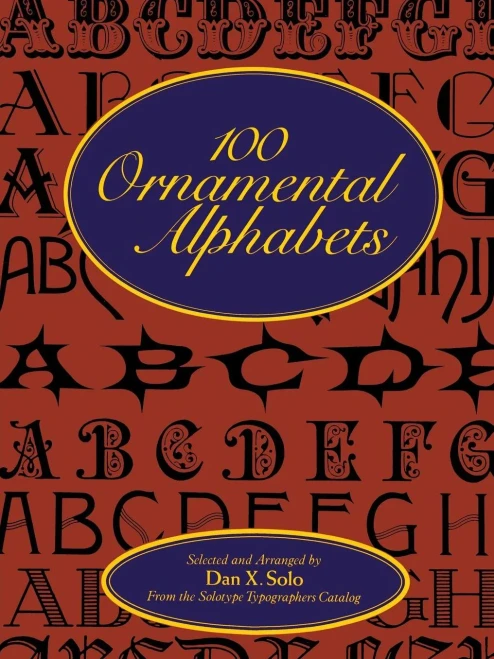 100 Ornamental Alphabets (Lettering, Calligraphy, Typography)