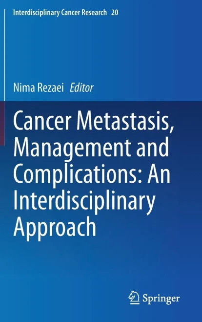Cancer Metastasis, Management and Complications: An Interdisciplinary Approach