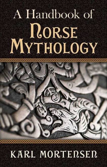 A Handbook Of Norse Mythology