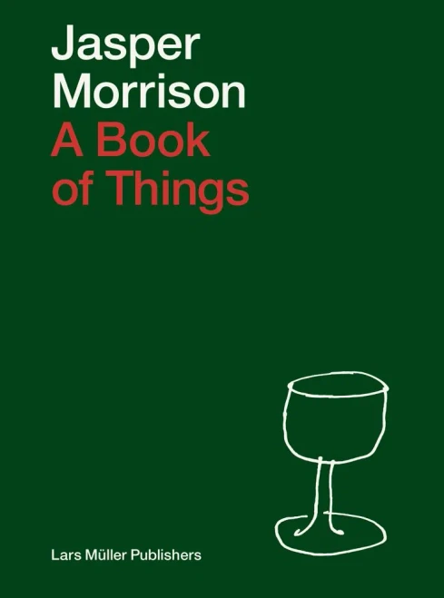 Jasper Morrison: A Book of Things