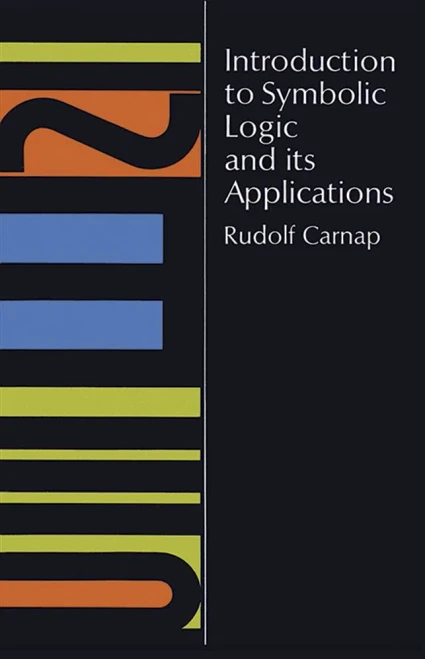 Introduction To Symbolic Logic And Its Applications