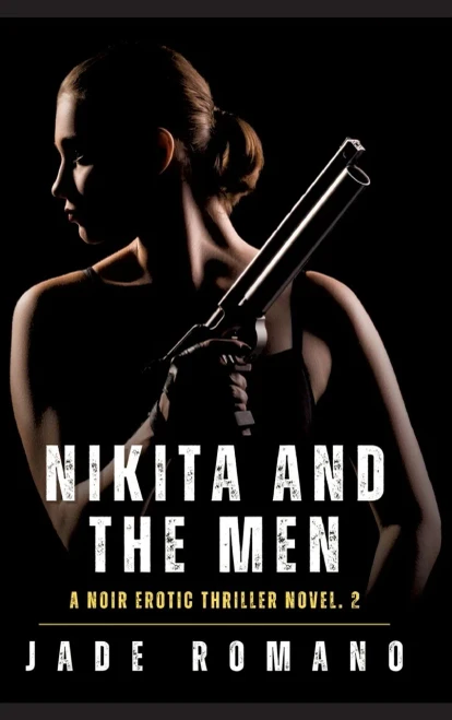 Nikita and the Men: A Noir Erotic Thriller Novel. 2 - (Hardback or Cased Book)