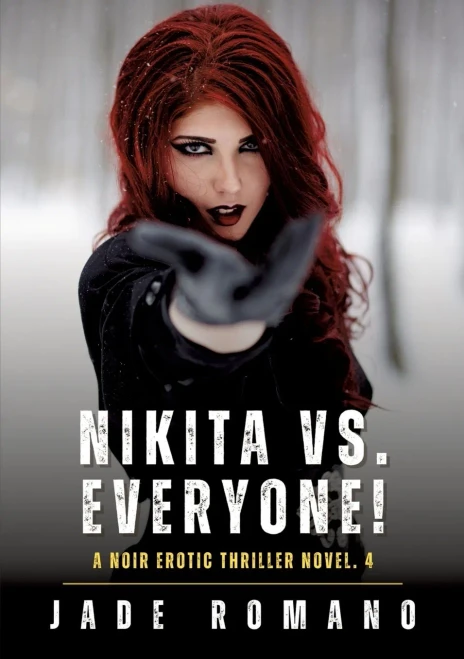 Nikita vs. Everyone!: A Noir Erotic Thriller Novel. 4 - (Paperback or Softback)