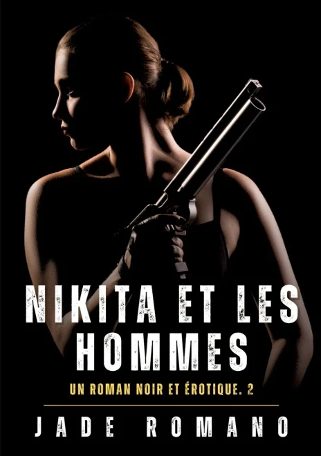 Nikita et les hommes: Un Roman Noir et Érotique. 2 - (Paperback or Softback)