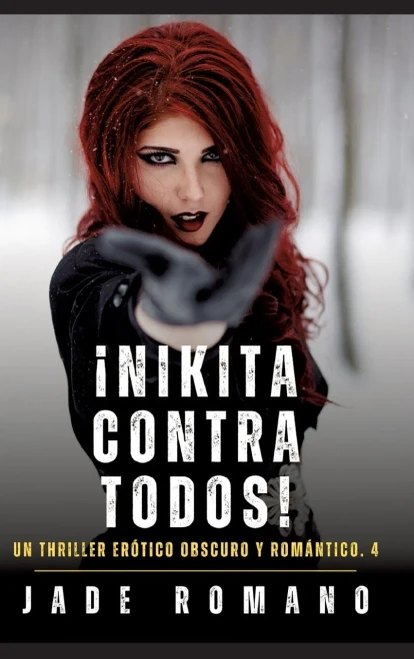 ¡Nikita contra todos!: Un Thriller Erótico Obscuro y Romántico. 4 - (Hardback or Cased Book)