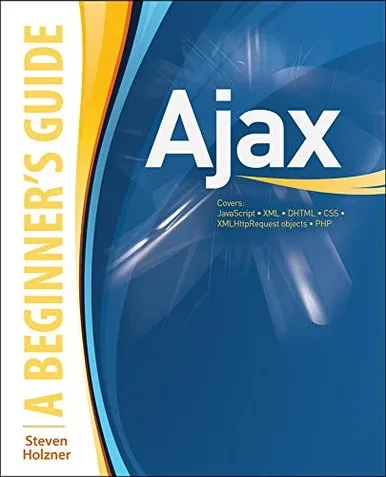 Ajax: A Beginner'S Guide (Beginner'S Guide (Osborne Mcgraw Hill))