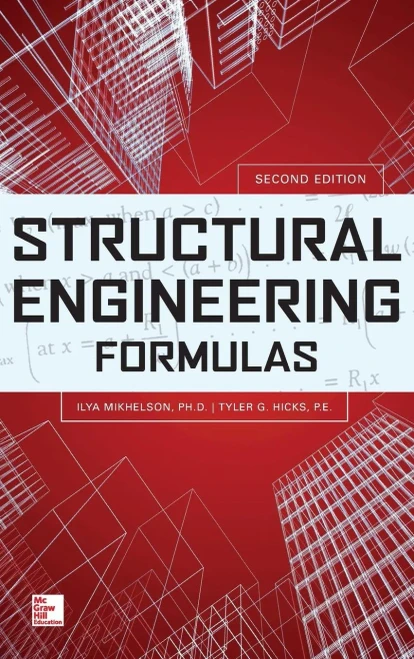Structural Engineering Formulas, Second Edition